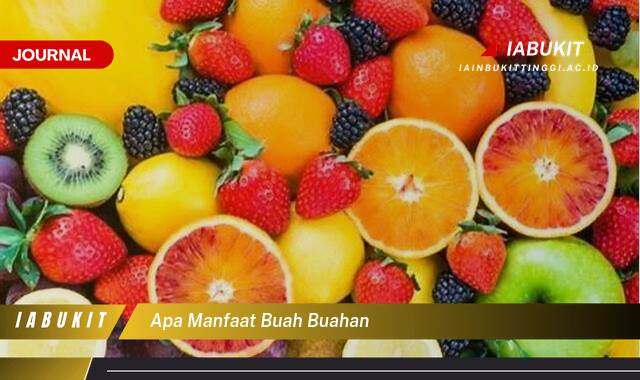 Inilah 8 Manfaat Buah,Buahan untuk Kesehatan Tubuh Anda