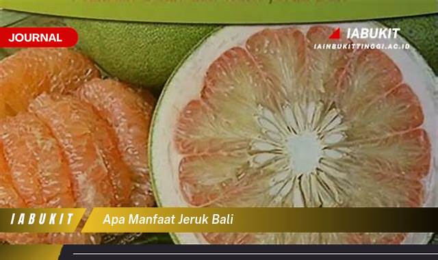 Inilah 10 Manfaat Jeruk Bali untuk Kesehatan Tubuh Anda
