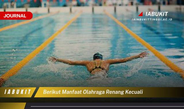 Inilah 8 Manfaat Renang yang Perlu Kamu Tahu Kecuali Satu Ini