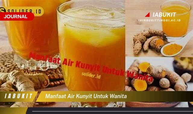 Inilah 10 Manfaat Air Kunyit untuk Wanita, Kesehatan, Kecantikan, dan Lebih Banyak Lagi!