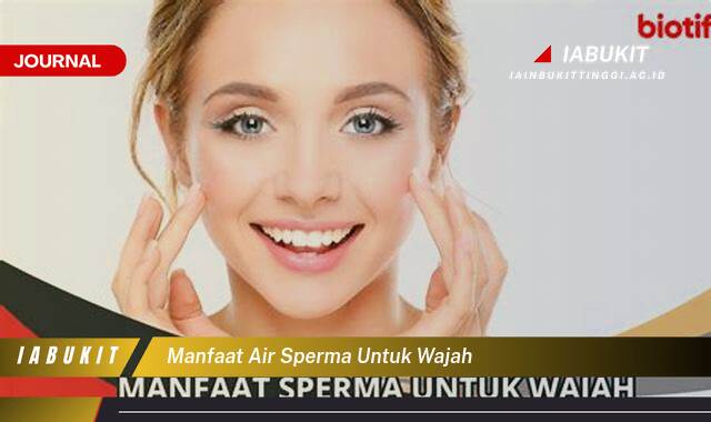 Inilah 9 Manfaat Air Sperma untuk Wajah, Fakta dan Mitos yang Perlu Anda Ketahui Inilah 9 Manfaat Air Sperma untuk Wajah, Fakta dan Mitos yang Perlu Anda Ketahui