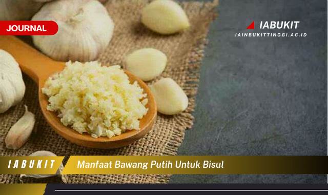 Ketahui 8 Manfaat Bawang Putih untuk Bisul, Cara Alami Mengatasi Peradangan dan Mempercepat Penyembuhan