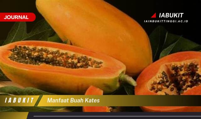 Inilah 9 Manfaat Buah Kates untuk Kesehatan Tubuh Anda Secara Keseluruhan