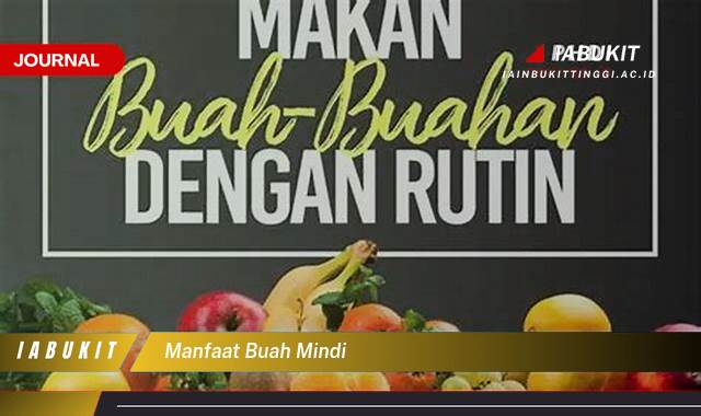 Ketahui 9 Manfaat Buah Mindi untuk Kesehatan Anda yang Terbukti Secara Ilmiah