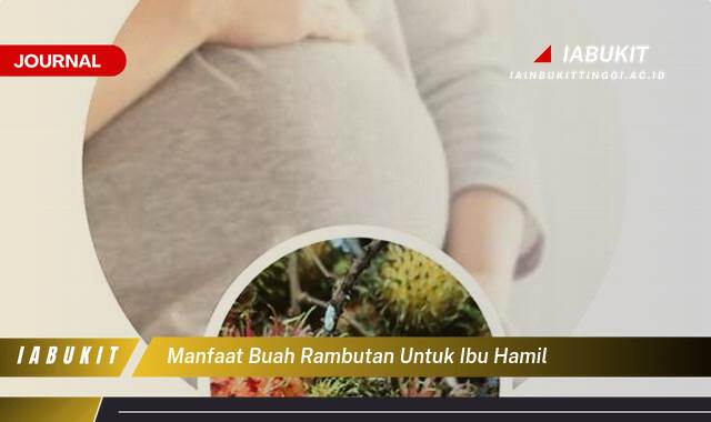 Inilah 8 Manfaat Buah Rambutan untuk Ibu Hamil, Nutrisi Penting dan Tips Aman Mengonsumsinya