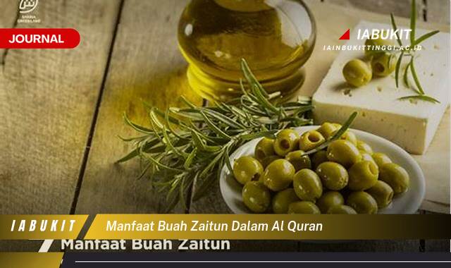 Inilah 9 Manfaat Buah Zaitun yang Disebutkan dalam Al,Quran dan Hadits untuk Kesehatan