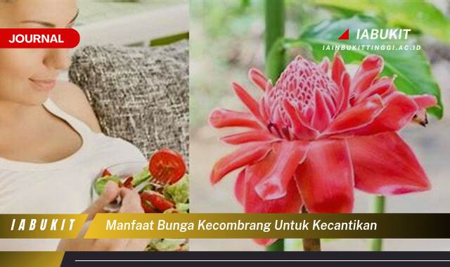 Inilah 9 Manfaat Bunga Kecombrang untuk Kecantikan Kulit dan Rambut Sehat Alami