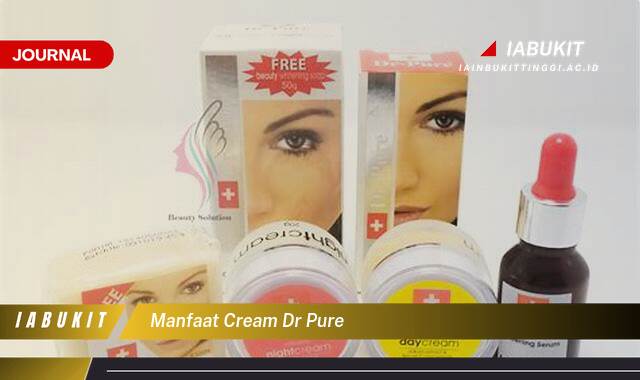 Inilah 8 Manfaat Cream Dr Pure, Rahasia Kulit Sehat, Cerah, dan Bebas Masalah