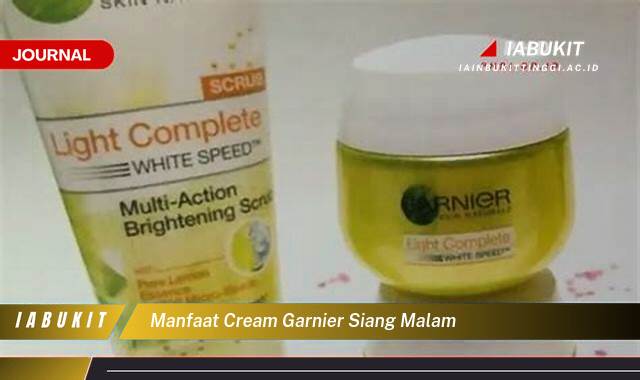 Inilah 8 Manfaat Cream Garnier Siang Malam untuk Kulit Wajah Anda Inilah 8 Manfaat Cream Garnier Siang Malam untuk Kulit Wajah Anda