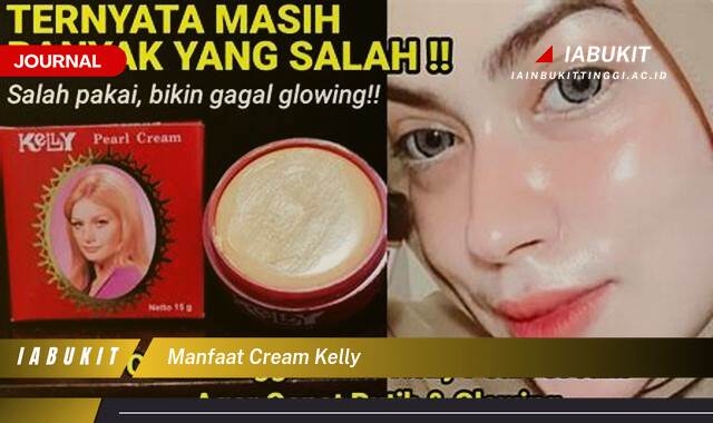Inilah 8 Manfaat Cream Kelly untuk Kulit Wajah Anda Inilah 8 Manfaat Cream Kelly untuk Kulit Wajah Anda