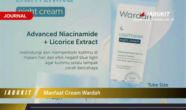 Inilah 9 Manfaat Cream Wardah untuk Kulit Berjerawat dan Cara Memilih yang Tepat