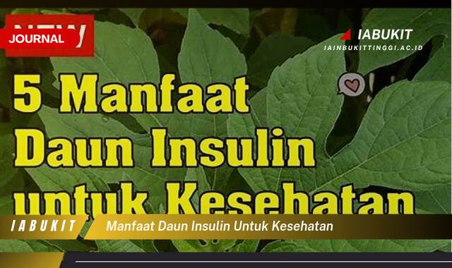 Inilah 10 Manfaat Daun Insulin untuk Kesehatan Tubuh Anda yang Luar Biasa