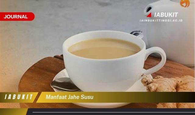 Inilah 9 Manfaat Jahe Susu untuk Kesehatan Tubuh Anda