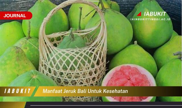 Inilah 8 Manfaat Jeruk Bali untuk Kesehatan Tubuh Anda Secara Keseluruhan