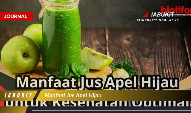 Inilah 8 Manfaat Jus Apel Hijau untuk Kesehatan Tubuh Anda