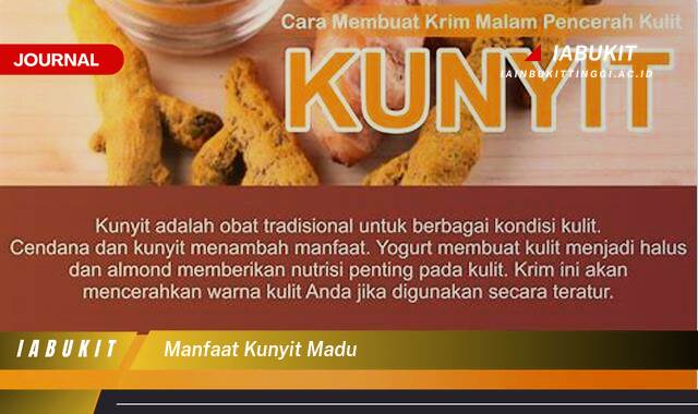 Inilah 8 Manfaat Kunyit Madu untuk Kesehatan Tubuh Anda