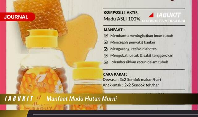 Inilah 10 Manfaat Madu Hutan Murni, Rahasia Kesehatan Alami dari Dalam Hutan