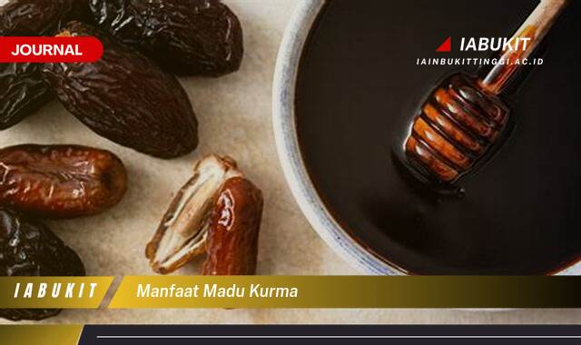 Inilah 9 Manfaat Madu Kurma untuk Kesehatan Tubuh Anda Inilah 9 Manfaat Madu Kurma untuk Kesehatan Tubuh Anda