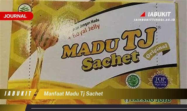 Inilah 8 Manfaat Madu TJ Sachet, Praktis, Sehat, dan Kaya Khasiat Alami