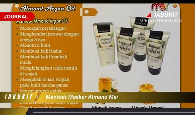 Inilah 9 Manfaat Masker Almond MSI untuk Kulit Wajah yang Sehat dan Bercahaya