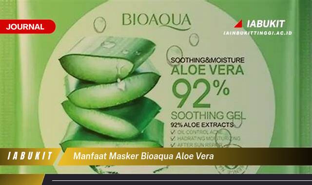 Inilah 8 Manfaat Masker Bioaqua Aloe Vera untuk Kulit Wajah Anda
