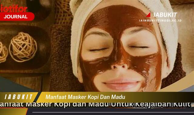 Ketahui 8 Manfaat Masker Kopi dan Madu untuk Kulit Wajah Cerah dan Sehat Alami