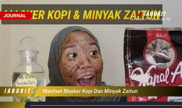 Inilah 9 Manfaat Masker Kopi dan Minyak Zaitun untuk Kulit Wajah yang Glowing dan Sehat