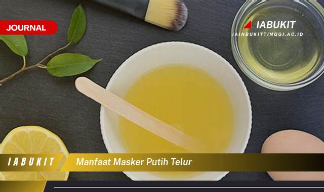 Inilah 8 Manfaat Masker Putih Telur untuk Kulit Wajah, Cerah, Kencang, dan Bebas Jerawat Inilah 8 Manfaat Masker Putih Telur untuk Kulit Wajah, Cerah, Kencang, dan Bebas Jerawat