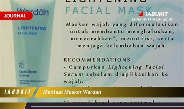Inilah 9 Manfaat Masker Wardah untuk Kulit Sehat dan Bercahaya