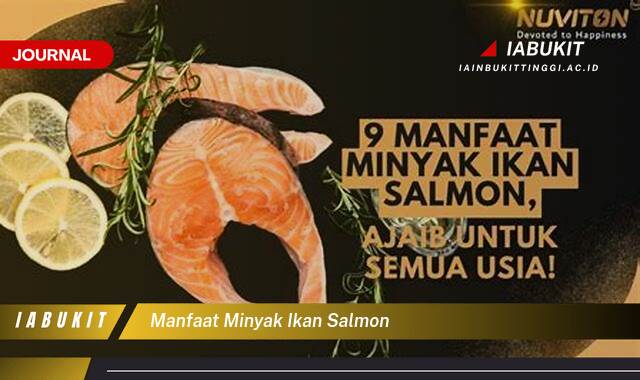 Inilah 8 Manfaat Minyak Ikan Salmon untuk Kesehatan Tubuh dan Otak Anda