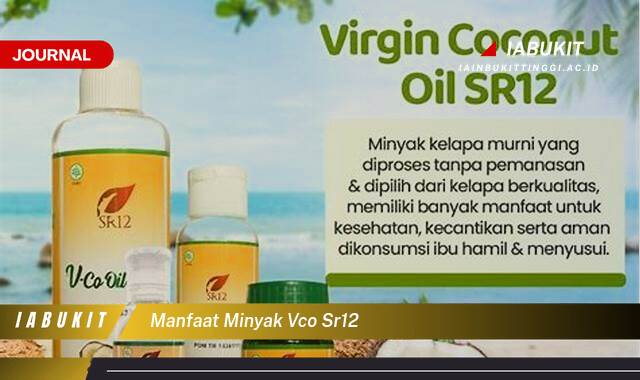Inilah 8 Manfaat Minyak VCO SR12 untuk Kesehatan dan Kecantikan Anda