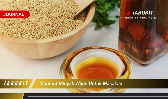 Inilah 8 Manfaat Minyak Wijen untuk Masakan, Lebih Sehat dan Lezat