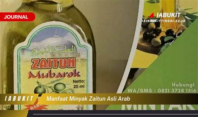 Inilah 10 Manfaat Minyak Zaitun Asli Arab Untuk Kesehatan dan Kecantikan Alami