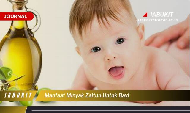 Inilah 10 Manfaat Minyak Zaitun untuk Bayi, Kesehatan Kulit, Pencernaan, dan Lainnya