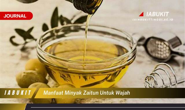 Inilah 8 Manfaat Minyak Zaitun untuk Wajah,  Kulit Cerah, Lembap, dan Awet Muda