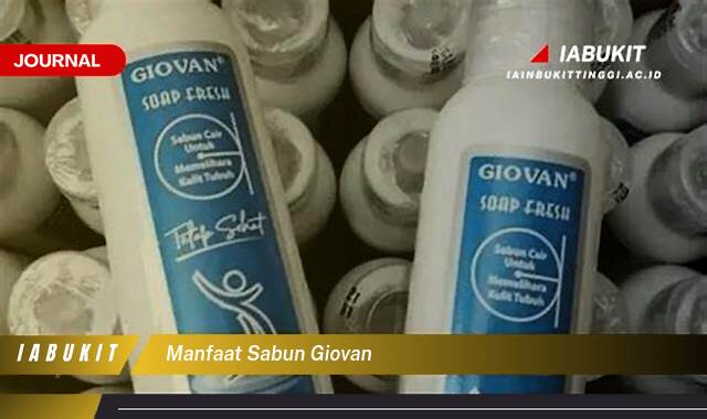Inilah 10 Manfaat Sabun Giovan untuk Kulit Sehat dan Glowing Alami