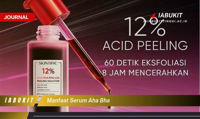 Inilah 10 Manfaat Serum AHA BHA, Rahasia Kulit Glowing dan Bebas Masalah