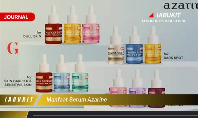 Inilah 9 Manfaat Serum Azarine untuk Kulit Wajah Anda