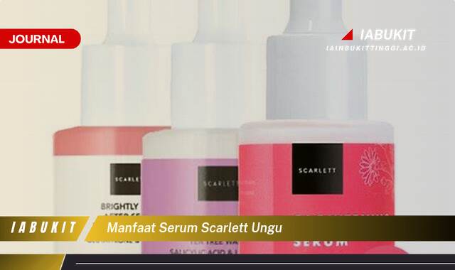 Inilah 9 Manfaat Serum Scarlett Ungu untuk Kulit Wajah Cerah dan Sehat Inilah 9 Manfaat Serum Scarlett Ungu untuk Kulit Wajah Cerah dan Sehat