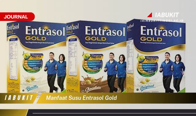 Inilah 9 Manfaat Susu Entrasol Gold untuk Kesehatan Tubuh Anda