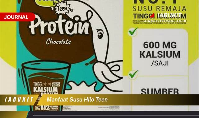 Ketahui 10 Manfaat Susu Hilo Teen untuk Pertumbuhan Optimal Remaja