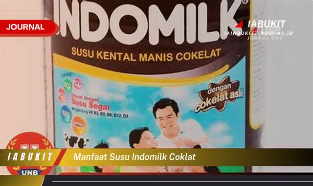 Ketahui 10 Manfaat, Susu Indomilk Coklat untuk Kesehatan dan Energi Anda
