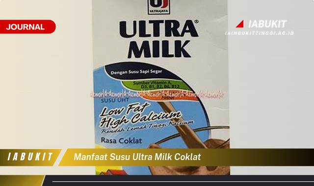 Inilah 9 Manfaat Susu Ultra Milk Coklat untuk Kesehatan Tubuh Anda