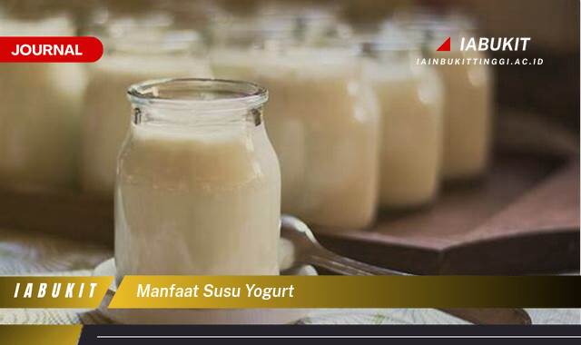 Inilah 9 Manfaat Susu Yogurt, Lebih Dari Sekedar Minuman Sehat!