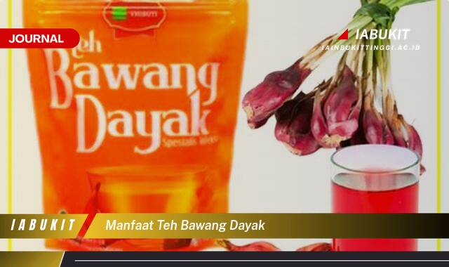 Inilah 8 Manfaat Teh Bawang Dayak, Ampuh Menurunkan Gula Darah dan Meningkatkan Imunitas Tubuh