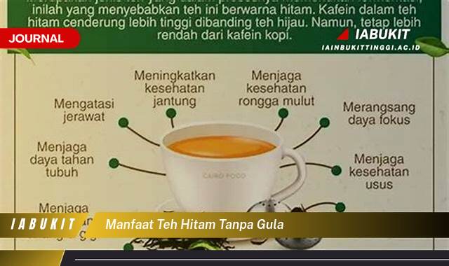 Inilah 10 Manfaat Teh Hitam Tanpa Gula untuk Kesehatan Anda Secara Menyeluruh