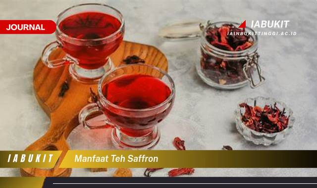 Inilah 10 Manfaat Teh Saffron, Rahasia Kesehatan Alami dari Rempah Emas