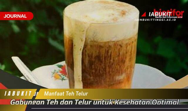 Inilah 9 Manfaat Teh Telur untuk Kesehatan dan Kecantikan Anda Inilah 9 Manfaat Teh Telur untuk Kesehatan dan Kecantikan Anda