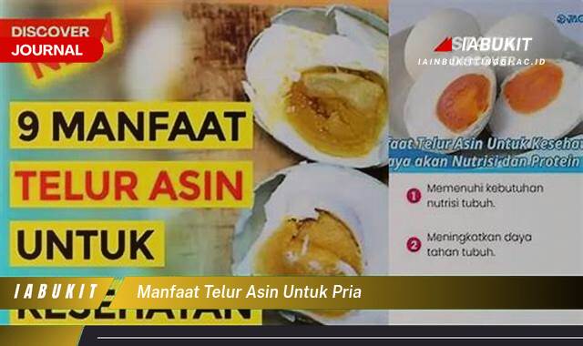 Inilah 10 Manfaat Telur Asin untuk Pria, Meningkatkan Stamina dan Kesehatan