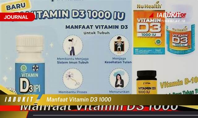 Inilah 9 Manfaat Vitamin D3 1000 IU untuk Kesehatan Tubuh Anda